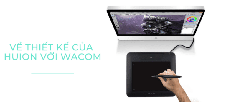 Nên Sử Dụng Bảng Vẽ Wacom Hay Huion? 3 thiet ke cua wacom huion