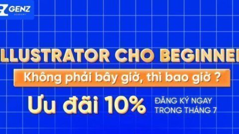 ILLUSTRATOR CHO BEGINNER - KHÔNG PHẢI BÂY GIỜ THÌ BAO GIỜ?-GenZ Academy