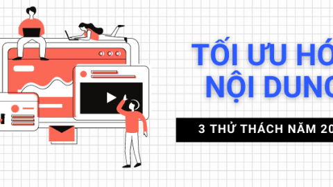 Tối Ưu Hóa Kênh Nội Dung - 3 Thử Thách Trong 2021-GenZ Academy