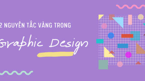 12 Nguyên tắc vàng trong Thiết kế đồ họa-GenZ Academy
