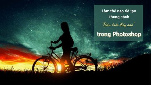 Làm thế nào để tạo khung cảnh bầu trời đầy sao trong Photoshop?-GenZ Academy