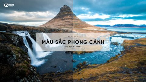 Tạo Màu Sắc Nổi Bật Cho Phong Cảnh Bằng Photoshop Chỉ Với 3 Layer-GenZ Academy