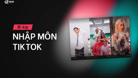 Tài liệu nhập môn TikTok-GenZ Academy