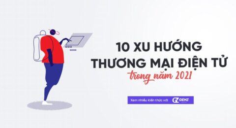 10-xu-huong-thuong-mai-dien-tu-2021