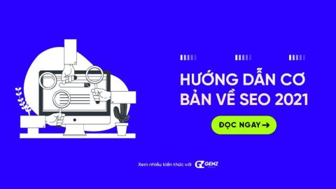 Hướng dẫn cơ bản về SEO năm 2021 - GenZ Academy-GenZ Academy