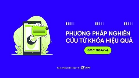 Phương Pháp Nghiên Cứu Từ Khóa SEO Hiệu Quả-GenZ Academy