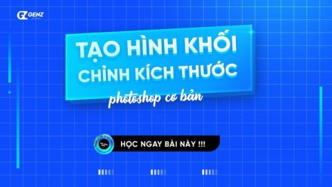 Cách Tạo Hình Khối Trong Photoshop-GenZ Academy