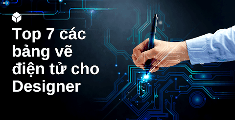 Top 7 Bảng Vẽ Điện Tử Cho Dân Designer-GenZ Academy
