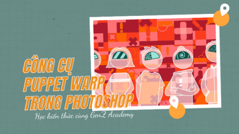 Cách Sử Dụng Công Cụ Puppet Warp Trong Illustrator-GenZ Academy