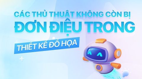 Các thủ thuật để poster không còn cảm giác bị đơn điệu trong thiết kế đồ họa-GenZ Academy