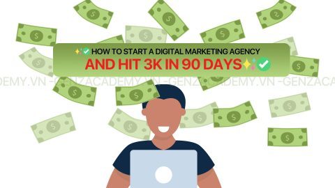 ✨✅️HOW TO START A DIGITAL MARKETING AGENCY AND HIT 3K IN 90 DAYS✨✅-GenZ Academy