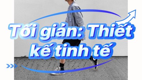 Tối giản: Thiết kế tinh tế hay chỉ là đơn điệu?-GenZ Academy