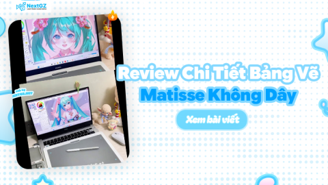 Review Chi Tiết Bảng Vẽ Matisse Không Dây: Giải Pháp Hoàn Hảo Cho Digital Artist-GenZ Academy